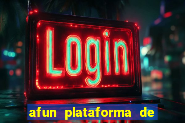 afun plataforma de jogos para ganhar dinheiro